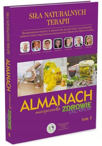Siła Naturalnych Terapii. Almanach. Tom 4 na Arena.pl