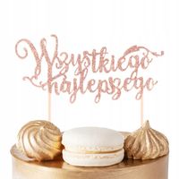 TOPPER NA TORT WSZYSTKIEGO NAJLEPSZEGO ROSE GOLD BROKAT IMPREZĘ URODZINOWĄ