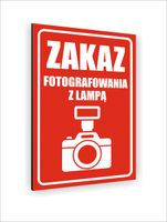 Tabliczka znak informacyjny 40x30 ZAKAZ FOTOGRAFOWANIA Z LAMPĄ
