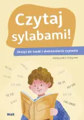 Czytaj sylabami. Zeszyt do nauki i doskonalenia...