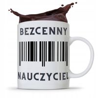 Kubek Dzień Nauczyciela Bezcenny Nauczyciel Z Nadrukiem Ze Zdjęciem