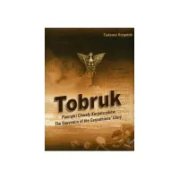 Tobruk Pamiątki Chwały Karpatczyków The Souvenirs of the Carpathians' Glory