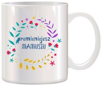 KUBEK Z NADRUKIEM ŚMIESZNY PREZENT DLA MAMY URODZINY IMIENINY DZIEŃ MATKI
