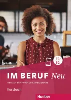 Im Beruf. Neu. Deutsch als Fremd- und Zweitsprache. Kurschbuch
