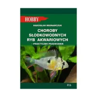 Choroby słodkowodnych ryb akwariowych - praktyczny przewodnik
