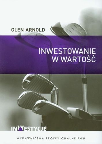 Inwestowanie w wartość Arnold Glen na Arena.pl