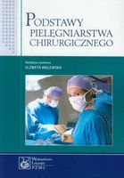 PODSTAWY PIELĘGNIARSTWA CHIRURGICZNEGO MONIKA..