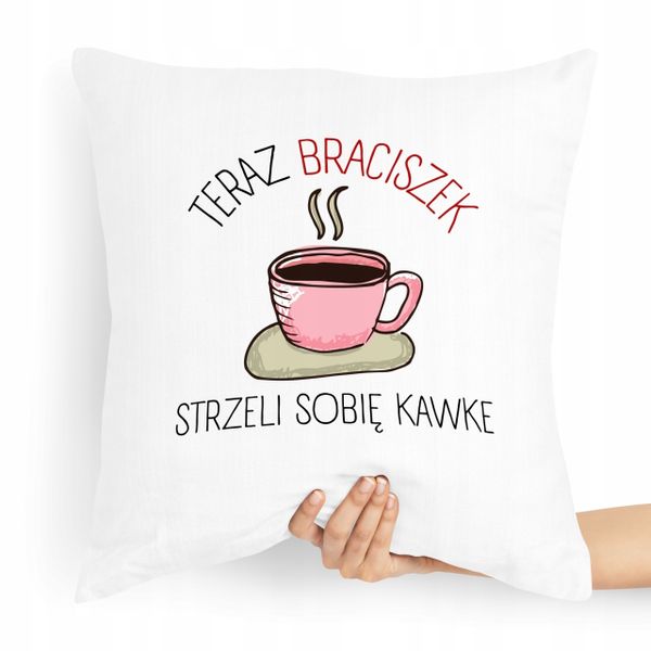Poduszka Prezent Dla Brata Strzeli Sobie Kawkę Z Nadrukiem Ze Zdjęciem zdjęcie 1