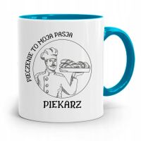 Kubek Błękitny Prezent Dla Piekarza To Moja Pasja Z Nadrukiem Ze Zdjęciem