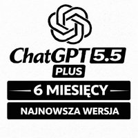 CHATGPT NAJNOWSZA WERSJA 5.4 PLAN PLUS - 6 MIESIĘCY DOSTĘPU CHAT GPT O1 AI