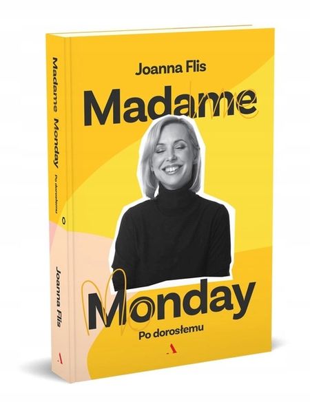 POLECAMY. Madame Monday - po dorosłemu - Joanna Flis zdjęcie 1