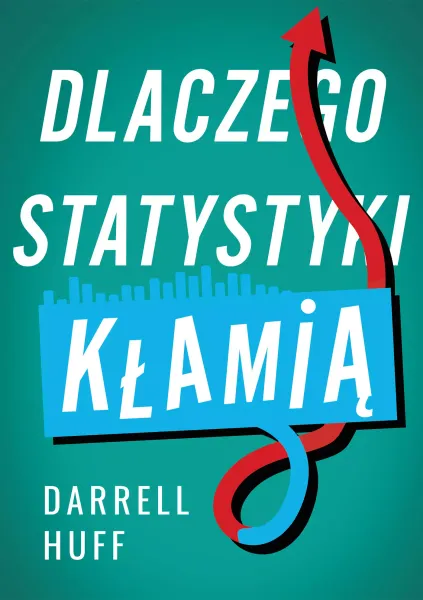 Dlaczego statystyki kłamią zdjęcie 1