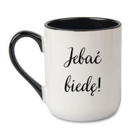 KUBEK "JEBAĆ BIEDĘ!" Wzór - Elegant Coffee Czarny 330 ml