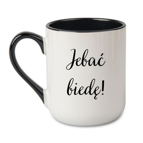 KUBEK "JEBAĆ BIEDĘ!" Wzór - Elegant Coffee Czarny 330 ml na Arena.pl