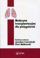 MEDYCYNA TRANSPLANTACYJNA DLA PIELĘGNIAREK PIOTR..