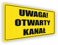 Tabliczka Uwaga! Otwarty kanał nadruk 20x15 cm dużo wzorów