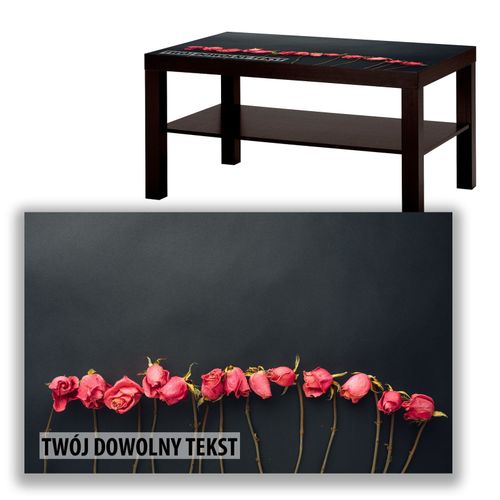 BLAT SZKLANY IKEA LACK Róże z Twoim napisem 90x55cm 044a na Arena.pl