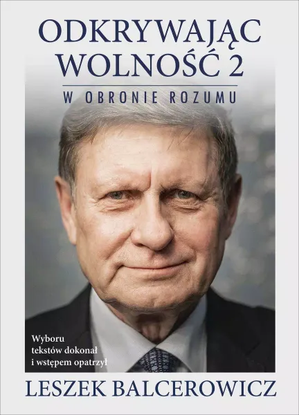 Odkrywając wolność 2. W obronie rozumu zdjęcie 1