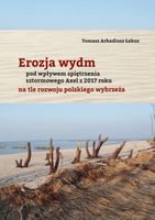 EROZJA WYDM POD WPŁYWEM SPIĘTRZENIA SZTORMOWEGO. . . TOMASZ A. ŁABUZ