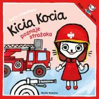 Ilustrowana książka dla dzieci Kicia Kocia poznaje strażaka Anita Głowińska
