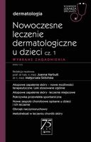 NOWOCZESNE LECZENIE DERMATOLOGICZNE U DZIECI CZ. 1 JOANNA..