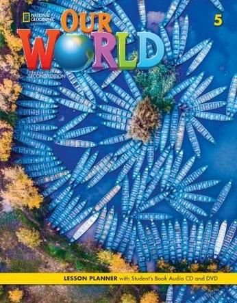 Our World 2nd edition Level 5 Lesson planner + SB na Arena.pl