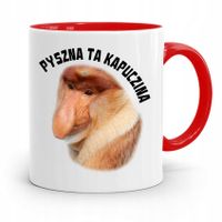 Kubek Czerwony Nosacz Janusz Pyszna Ta Kapuczina Z Nadrukiem Ze Zdjęciem