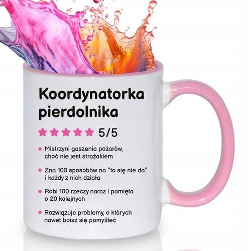 Kubek Różowy Prezent Dla Kierowniczki Szefowej KOORDYNATORKA PI*RDOLNIKA na Arena.pl