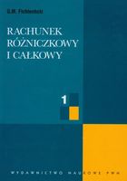 Rachunek różniczkowy i całkowy T.1 Fichtenholz