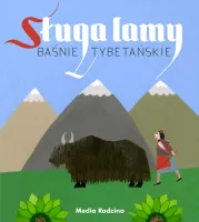Baśnie tybetańskie. Sługa lamy