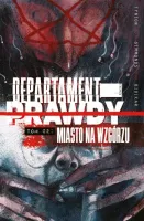 Departament prawdy. Tom 2. Miasto na wzgórzu