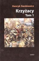 KRZYŻACY T. 1 TW HENRYK SIENKIEWICZ