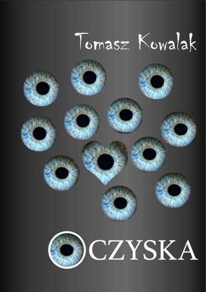 Oczyska Tomasz Kowalak zdjęcie 1