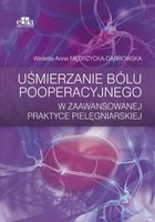 Uśmierzanie bólu pooperacyjnego w zaawansowanej praktyce pielęgniarskiej W…