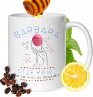 Kubek Dla Barbary Koleżanki Przyjaciółki Prezent Z Nadrukiem Biały 330Ml