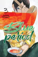 Poruszająca manga o nastolatku i jego pasji do sztuki - Blue Period Tom 3