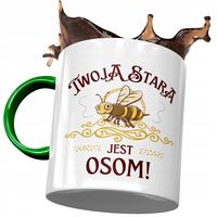 Kubek Zielony Twojej Starej Twoja Stara Jest Osom Z Nadrukiem Ze Zdjęciem