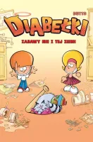 Diabełki. Tom 1. Zabawy nie z tej ziemi