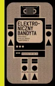 Elektroniczny bandyta. Rynek wideo w Polsce okresu transformacji