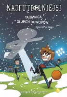 Najfutbolniejsi. Tom 11. Tajemnica głupich dowcipów