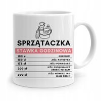 Dla Sprzątaczki Kubek Na Prezent Stawka Godzinowa Z Nadrukiem Ze Zdjęciem
