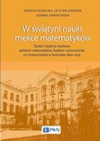 W świątyni nauki, mekce matematyków. Studia i