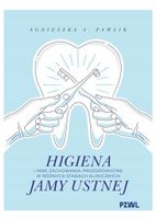Higiena i inne zachowania prozdrowotne.... Agnieszka A. Pawlik