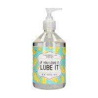 If You Love It. Lube It - Masturbation Lubricant -  500 Ml