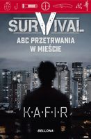 Survival. ABC przetrwania w mieście. Kafir