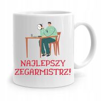 Kubek Prezent Zegarmistrza Najlepszy Zegarmistrz Z Nadrukiem Ze Zdjęciem