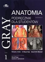Gray Anatomia Podręcznik dla studentów Tom 1