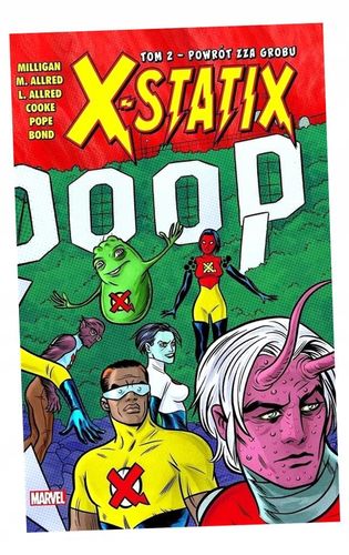 X-Statix 2 Powrót zza grobu - Peter Milligan na Arena.pl