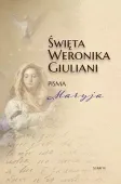 Święta Weronika Giuliani. Pisma. Maryja