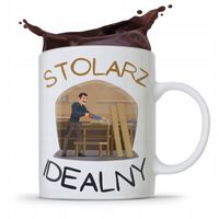 Kubek Prezent Dla Stolarza Stolarz Idealny Z Nadrukiem Ze Zdjęciem